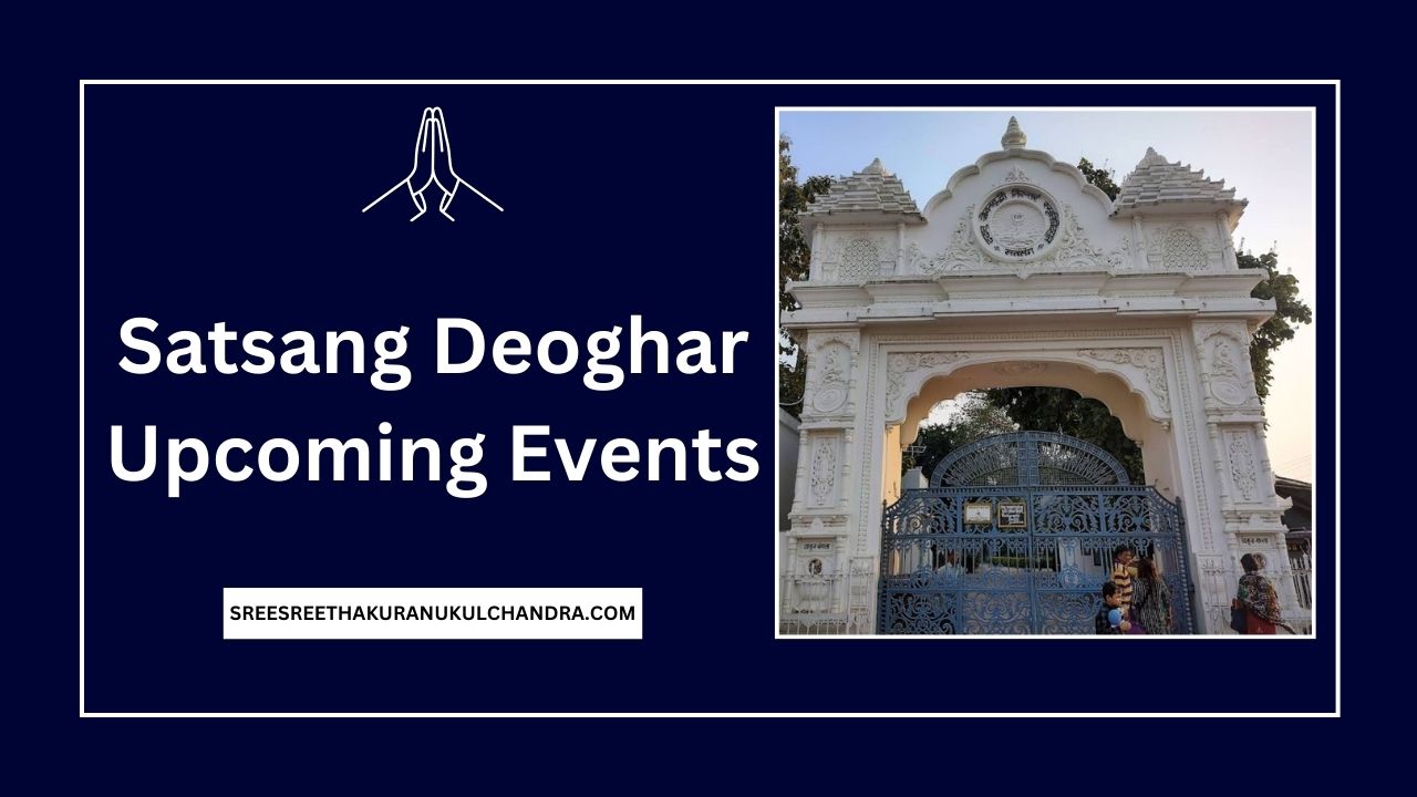 Satsang Deoghar Upcoming Events